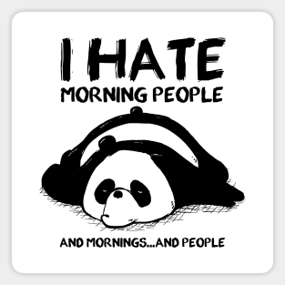 I Hate Morning People Magnet